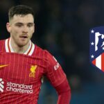 Atletico Madrid Berani tukar pemain demi Robertson liverpool temp
